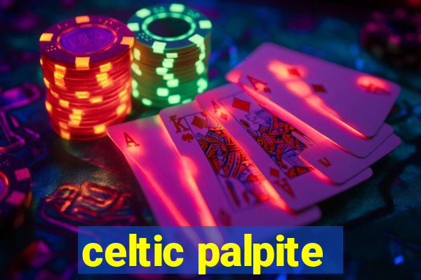 celtic palpite